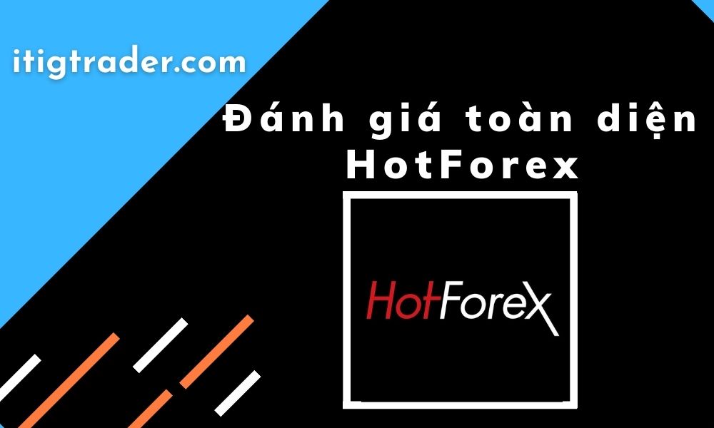Đánh giá sàn HotForex Review