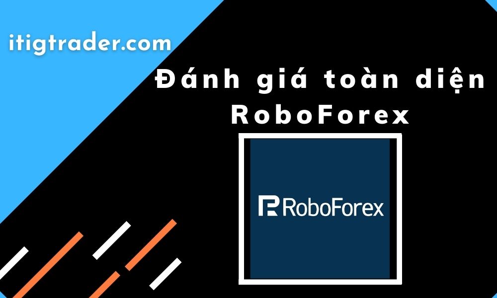 Đánh giá sàn RoboForex Review